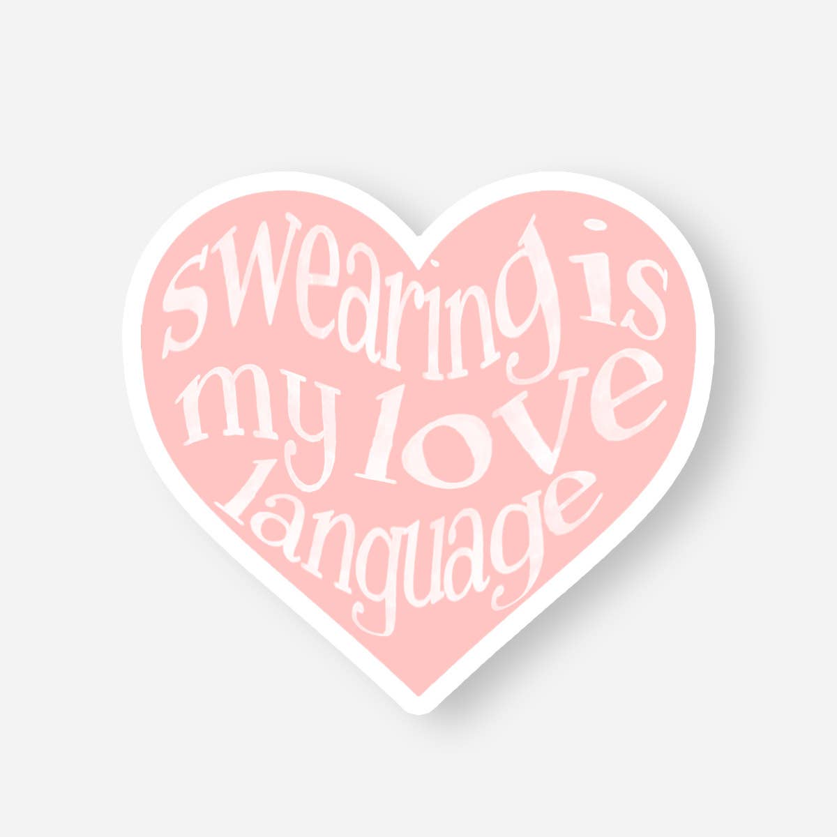 Sticker - Swearing Is My Love Language - Valentine's Day