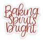 Clear Baking Spirits Bright, 2.7x2.6” | Christmas