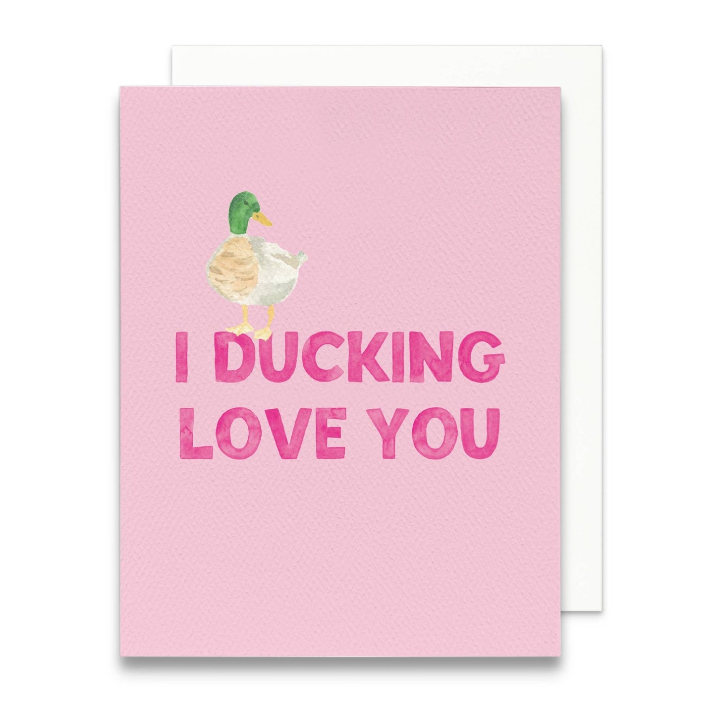 I Ducking Love You Greeting Card | Funny Anniversary Card - kennedy and co