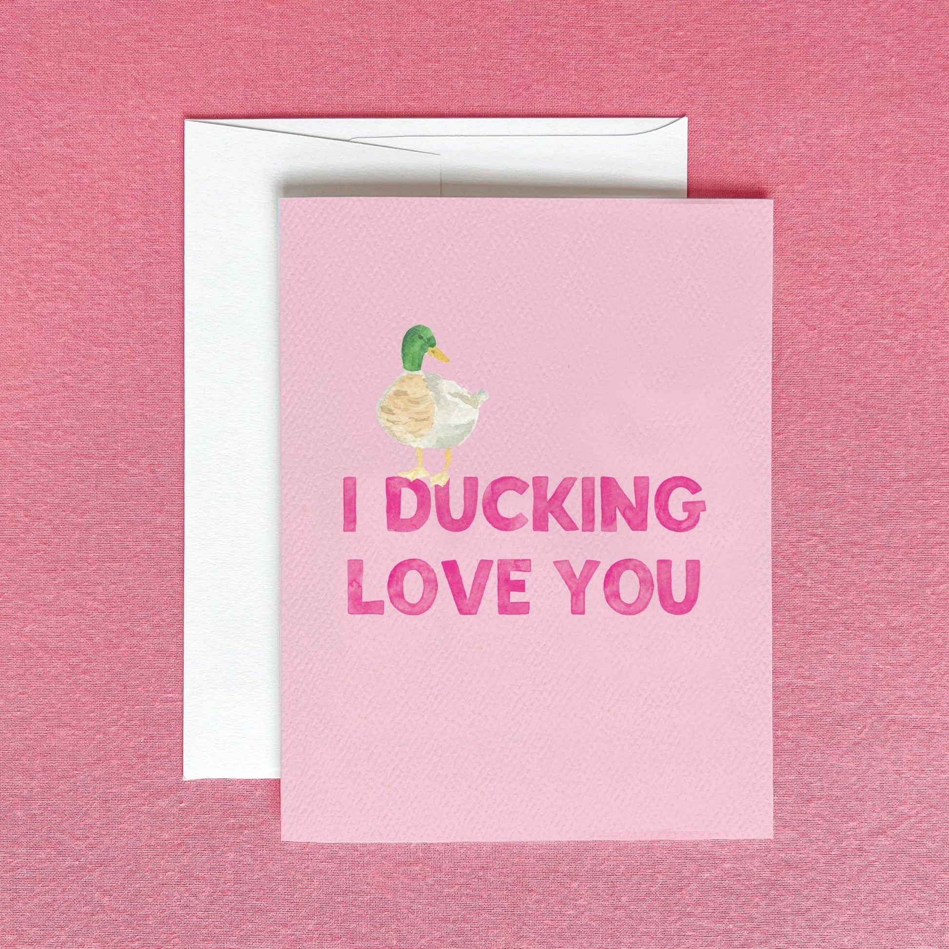I Ducking Love You Greeting Card | Funny Anniversary Card - kennedy and co