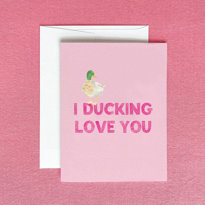 I Ducking Love You Greeting Card | Funny Anniversary Card - kennedy and co